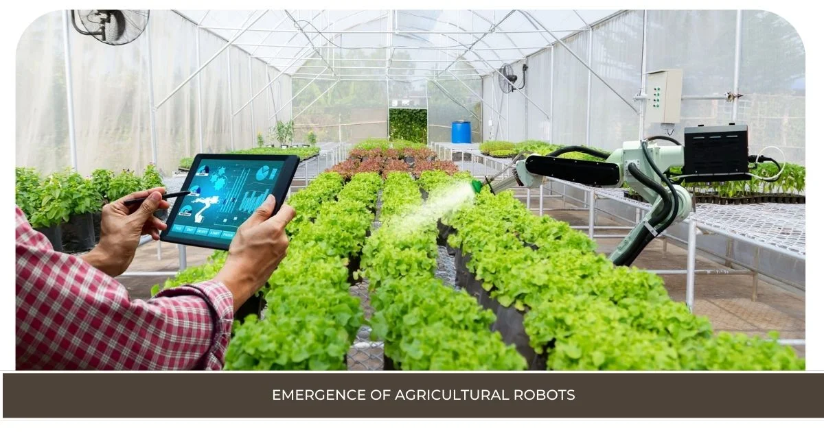 Emergence of Agricultural Robots