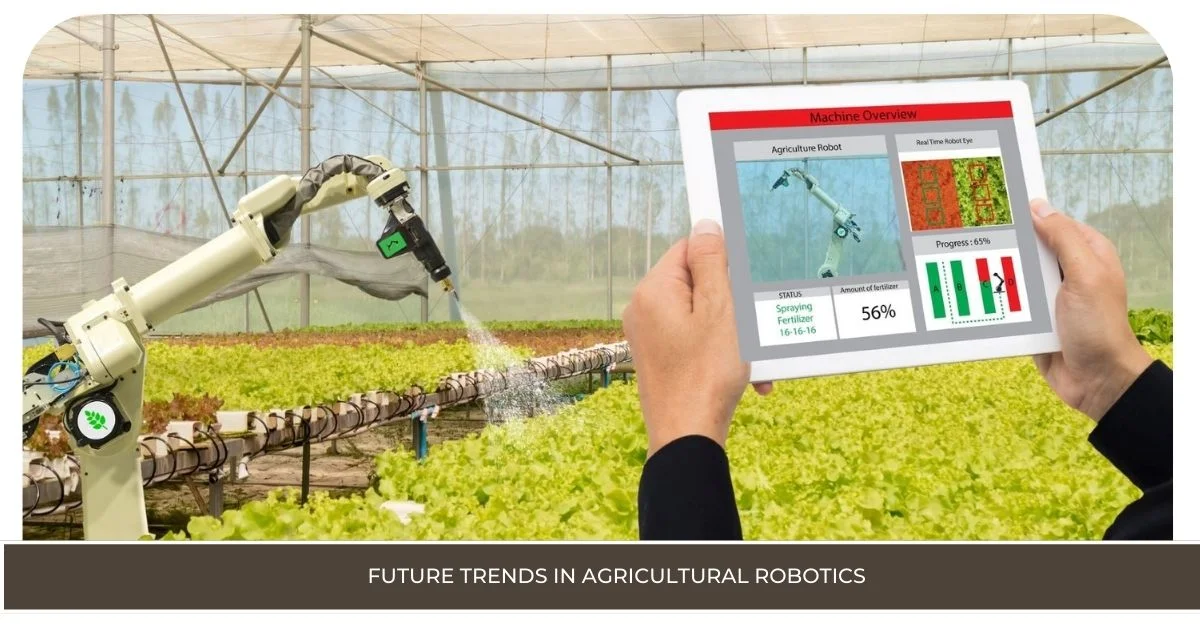 Future Trends in Agricultural Robotics